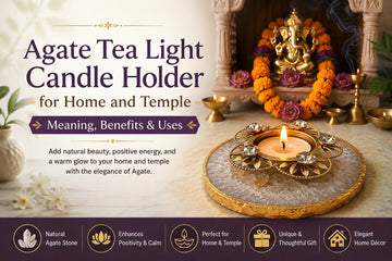 Agate Tea Light Candle Holder for Home and Temple: Meaning, Benefits & Uses