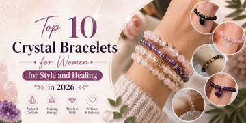 Top 10 Crystal Bracelets for Women for Style and Healing in 2026