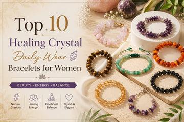 Top 10 Healing Crystal Daily Wear Bracelets for Women