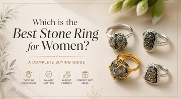 Which is the Best Stone Ring for Women? A Complete Buying Guide
