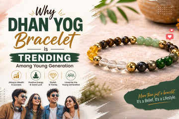 Why Dhan Yog Bracelet is Trending Among Young Generation