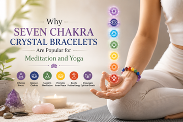Why Seven Chakra Crystal Bracelets Are Popular for Meditation and Yoga